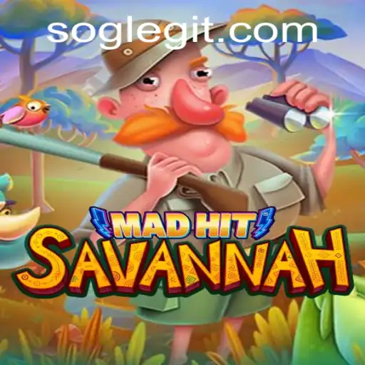MadHitSavannah: The Thrilling Game Adventure with SOG Power